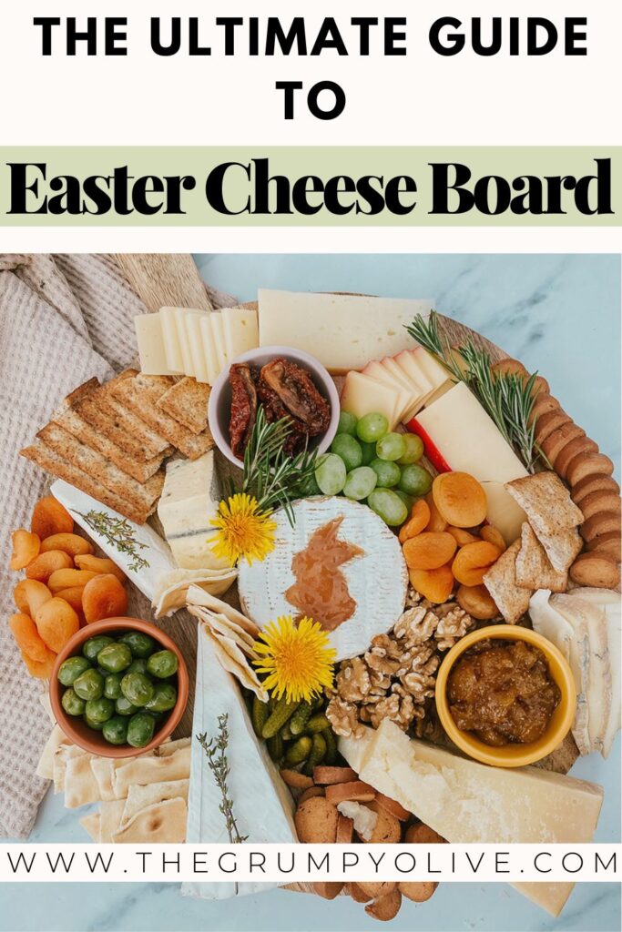 Easter Cheese Board: The Ultimate Guide to Creating the Best One 7 easter cheese board with an assortment of cheeses, fruits, nuts & crackers - pin image