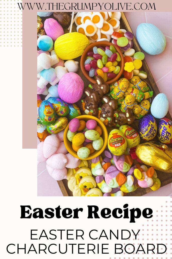 EASTER RECIPE EASTER CANDY CHARCUTERIE BOARD